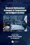 Advanced Mathematical Techniques in Computational and Intelligent Systems cover