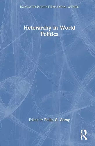 Heterarchy in World Politics cover