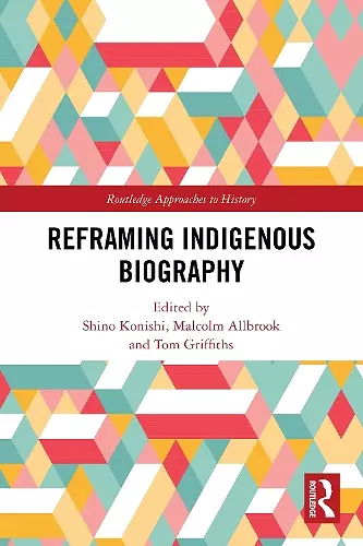 Reframing Indigenous Biography cover