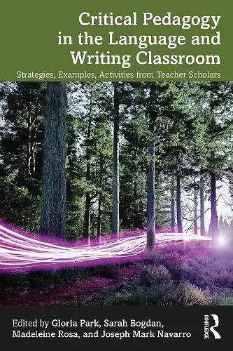 Critical Pedagogy in the Language and Writing Classroom cover
