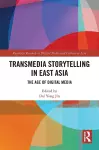 Transmedia Storytelling in East Asia cover