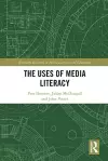 The Uses of Media Literacy cover