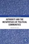 Authority and the Metaphysics of Political Communities cover