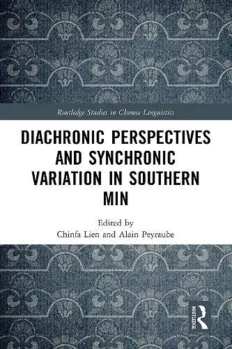 Diachronic Perspectives and Synchronic Variation in Southern Min cover