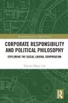 Corporate Responsibility and Political Philosophy cover