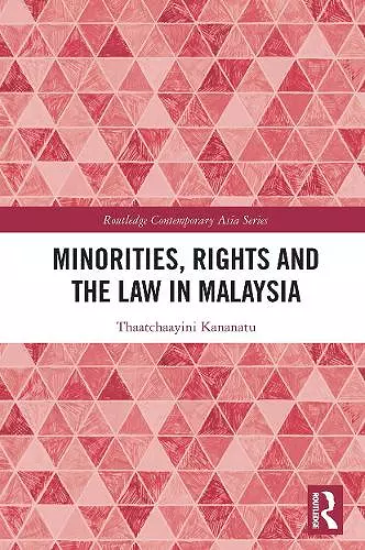 Minorities, Rights and the Law in Malaysia cover