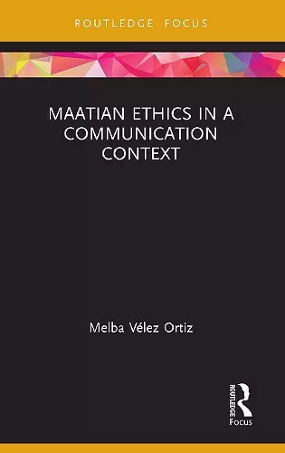 Maatian Ethics in a Communication Context cover