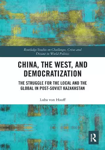 China, the West, and Democratization cover