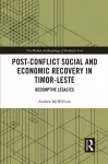 Post-Conflict Social and Economic Recovery in Timor-Leste cover