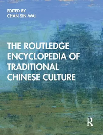 The Routledge Encyclopedia of Traditional Chinese Culture cover