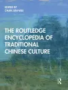 The Routledge Encyclopedia of Traditional Chinese Culture cover