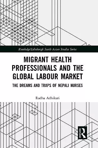 Migrant Health Professionals and the Global Labour Market cover