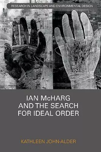 Ian McHarg and the Search for Ideal Order cover