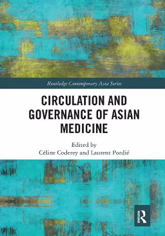 Circulation and Governance of Asian Medicine cover