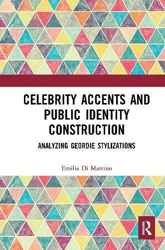 Celebrity Accents and Public Identity Construction cover