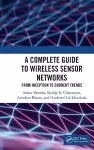 A Complete Guide to Wireless Sensor Networks cover