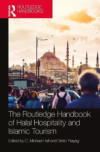 The Routledge Handbook of Halal Hospitality and Islamic Tourism cover