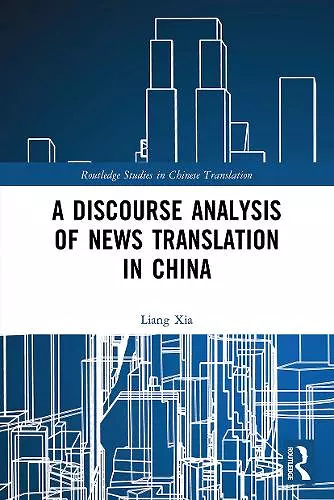 A Discourse Analysis of News Translation in China cover