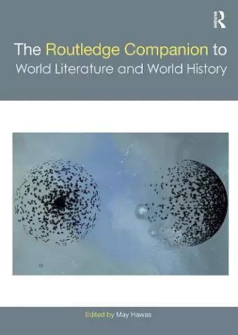 The Routledge Companion to World Literature and World History cover