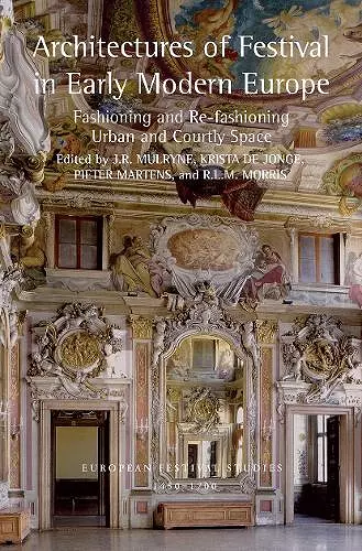 Architectures of Festival in Early Modern Europe cover