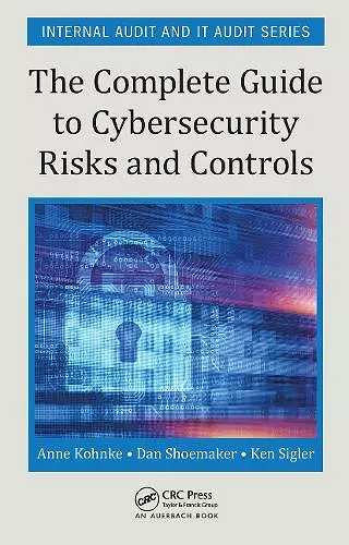 The Complete Guide to Cybersecurity Risks and Controls cover