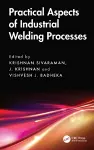 Practical Aspects of Industrial Welding Processes cover
