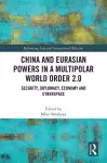 China and Eurasian Powers in a Multipolar World Order 2.0 cover