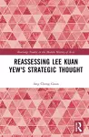 Reassessing Lee Kuan Yew's Strategic Thought cover