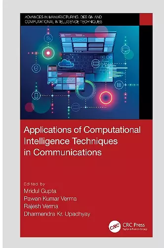 Applications of Computational Intelligence Techniques in Communications cover