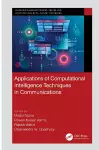 Applications of Computational Intelligence Techniques in Communications cover