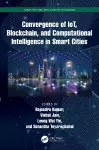 Convergence of IoT, Blockchain, and Computational Intelligence in Smart Cities cover