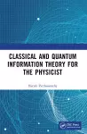 Classical and Quantum Information Theory for the Physicist cover