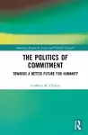The Politics of Commitment cover