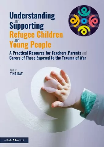 Understanding and Supporting Refugee Children and Young People cover