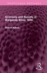 Economy and Society in Burgundy Since 1850 cover