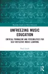 Unfreezing Music Education cover