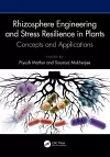 Rhizosphere Engineering and Stress Resilience in Plants cover