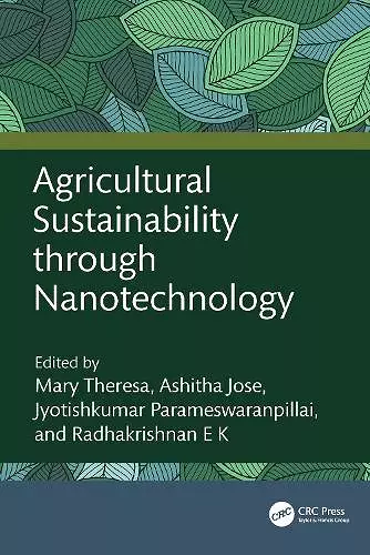 Agricultural Sustainability through Nanotechnology cover