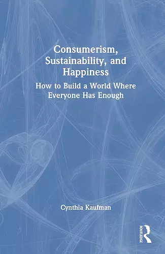 Consumerism, Sustainability, and Happiness cover