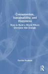 Consumerism, Sustainability, and Happiness cover