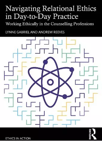 Navigating Relational Ethics in Day-to-Day Practice cover