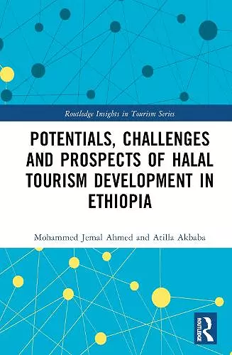 Potentials, Challenges and Prospects of Halal Tourism Development in Ethiopia cover