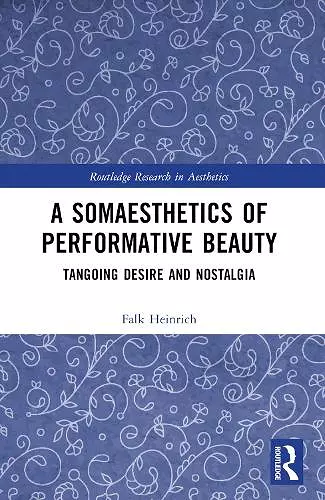 A Somaesthetics of Performative Beauty cover