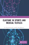 Elastane in Sports and Medical Textiles cover