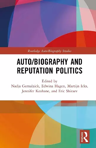 Auto/Biography and Reputation Politics cover