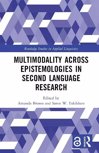 Multimodality across Epistemologies in Second Language Research cover