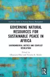 Governing Natural Resources for Sustainable Peace in Africa cover