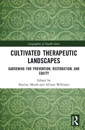 Cultivated Therapeutic Landscapes cover