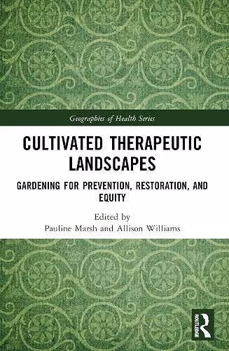 Cultivated Therapeutic Landscapes cover