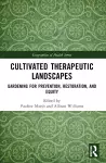 Cultivated Therapeutic Landscapes cover